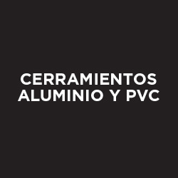 Cerramientos aluminio y PVC